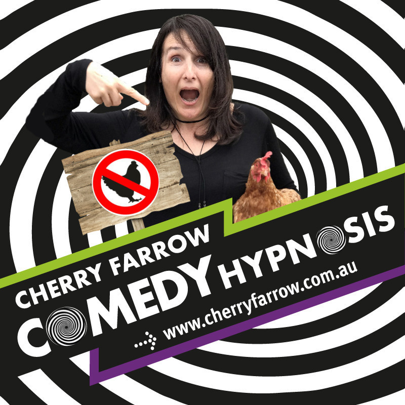 A woman with long straight dark brown hair is in the centre of a black and white swirled vortex. She holds a red chicken in her left hand and on her right there is a wooden sign that indicates 'no chickens allowed'. Her mouth is open in surprise and she is pointing to the chicken she is holding. White text on a black background across the centre of the image reads "Cherry Farrow, Comedy Hypnosis".