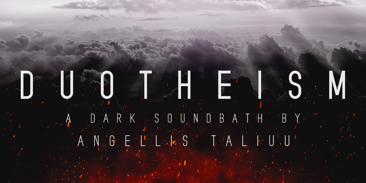 Heavenly skies above, embers of hellfire below. The words "Duotheism: A Dark Sound Bath by Angellis Taliuu" is written in the middle.