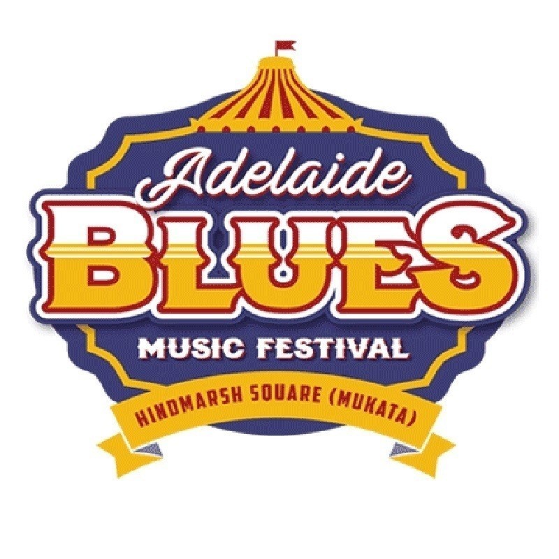 CANCELLED - Adelaide Blues Music Festival - The Adelaide Blues Music Festival Logo. A blue background with the words, Adelaide Blues Music Festival, written over the top and at the top of the logo a drawn circus tent top.