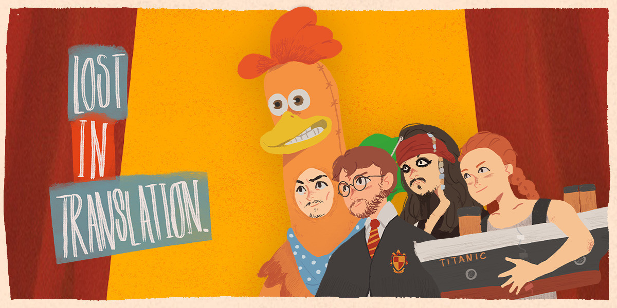 Lost in Translation - Cartoon character versions of famous characters from films. Rocky from Chicken Run, Harry Potter, Jack Sparrow and someone in a cardboard box painted to look like the Titanic.