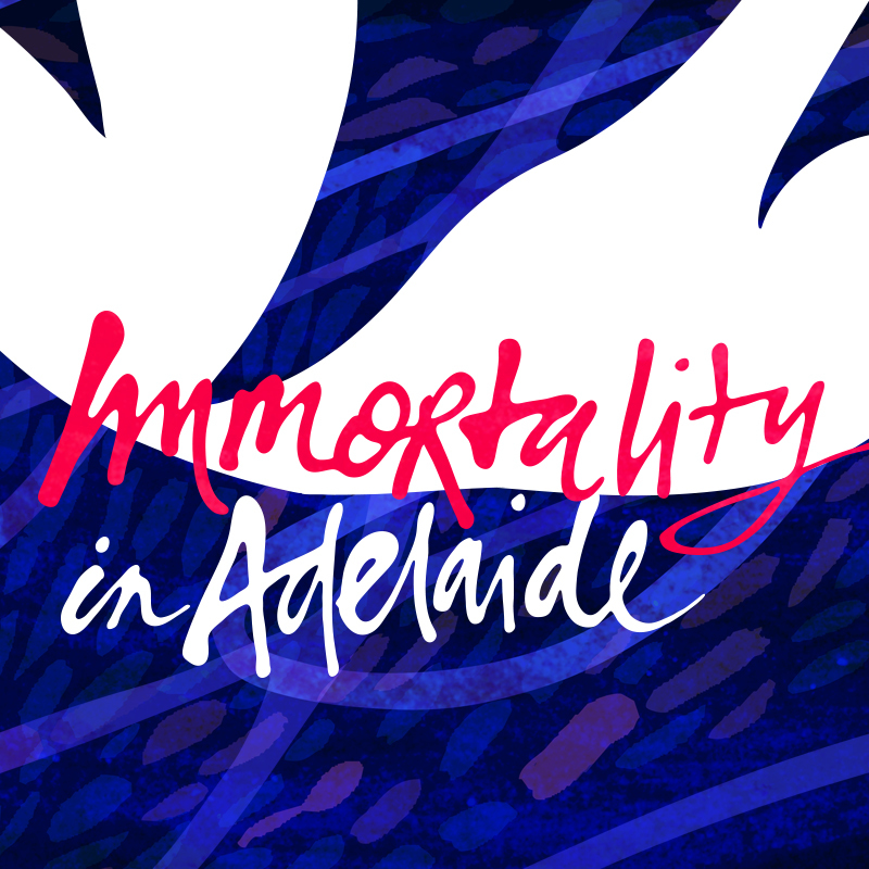 IMMORTALITY in Adelaide - Event image