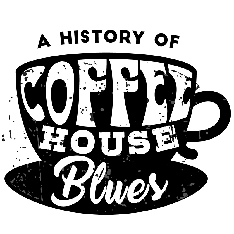 A History of Coffee House Blues coffee cup