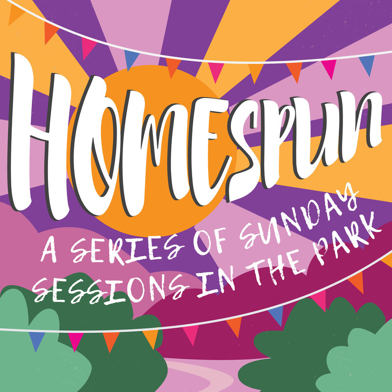 A logo image that reads, ‘Homespun’ and ‘A Series of Sunday Sessions in the Park’ in white calligraphy font. The background features a graphic illustration of a yellow sun with yellow and purple rays and green and pink bushes.