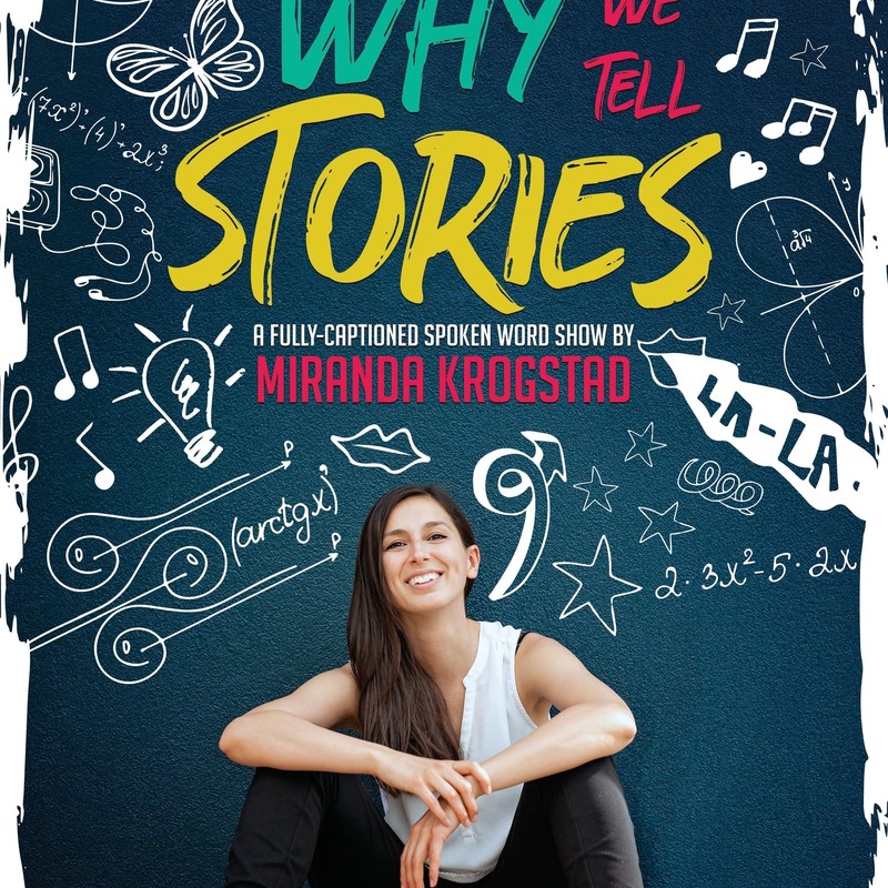 A woman with long brown hair is sitting, leaning against a navy blue background. The words Why We Tell Stories is above her in different colours. The words are surrounded by sketches of random objects like a butterfly, light globe and stars.