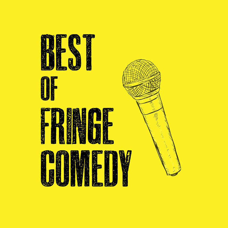 Best of Fringe Comedy - An image of the outline of microphone drawn to one side with text that reads ‘Best Of Fringe Comedy’ in black font on a yellow background.