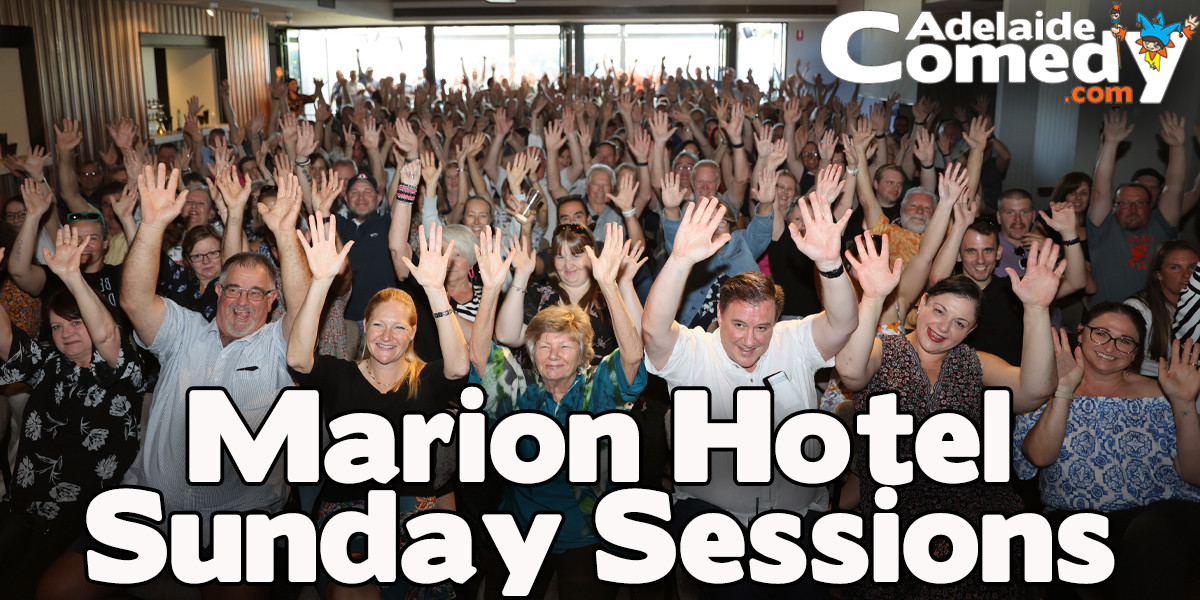 Marion Hotel Sunday Sessions with host Lindsay Webb - A Sold Out Crowd at the Marion Hotel Sunday Sessions with happy faces and hands in the air. Marion Hotel Sunday Sessions and AdelaideComedy.com Logo written across the image.