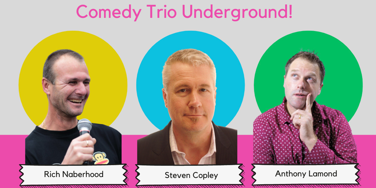 Comedy Trio Underground - Comedy Trio Underground