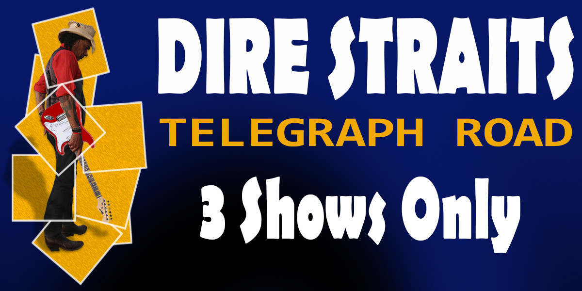 Dire Straits Tribute, Telegraph Road - presented by Glenn Skuthorpe - Dire Straits Tribute, Telegraph Road by Glenn Skuthorpe