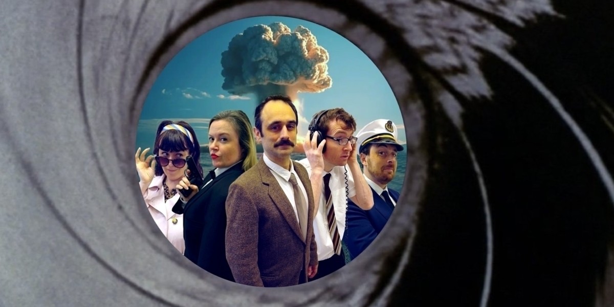 Station J - An MI6 Comedy - The five heroes of our play stand triumphantly in pose, oblivious that there is a mushroom cloud erupting behind them