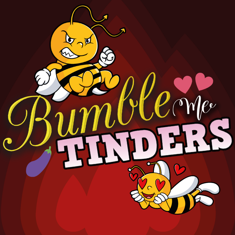 Bumble Me Tinders bees.