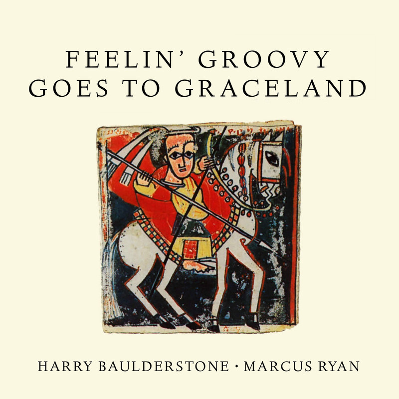 Feelin' Groovy Goes To Graceland