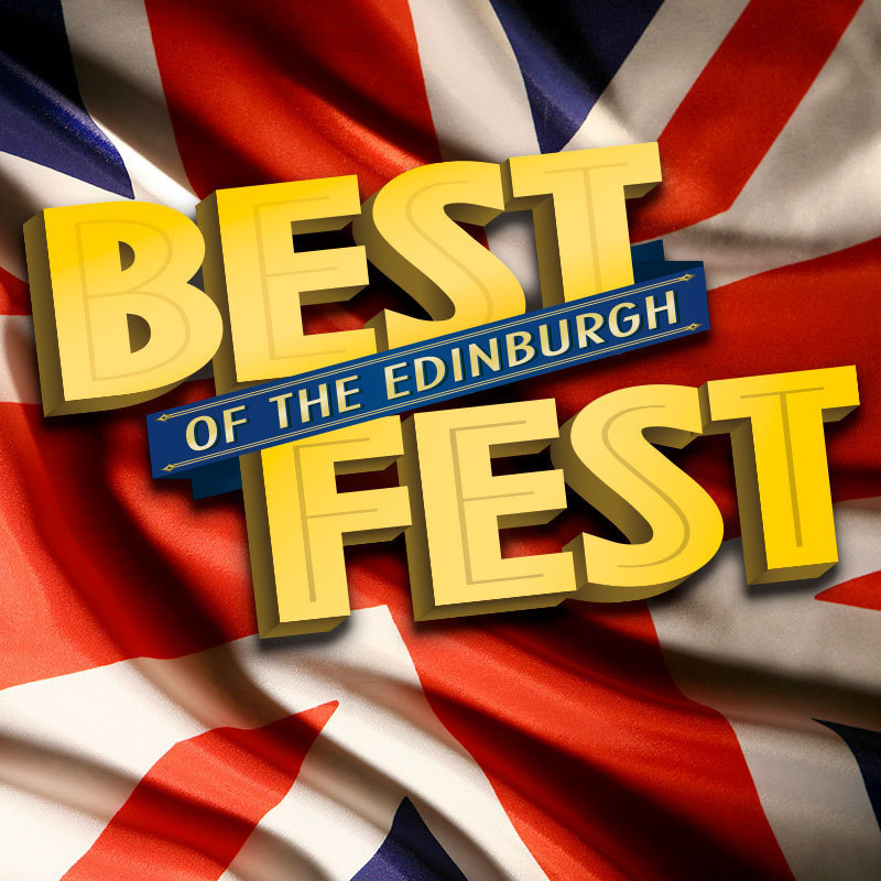 Best of the Edinburgh Fest - Best of the Edinburgh Fest logo over an English flag