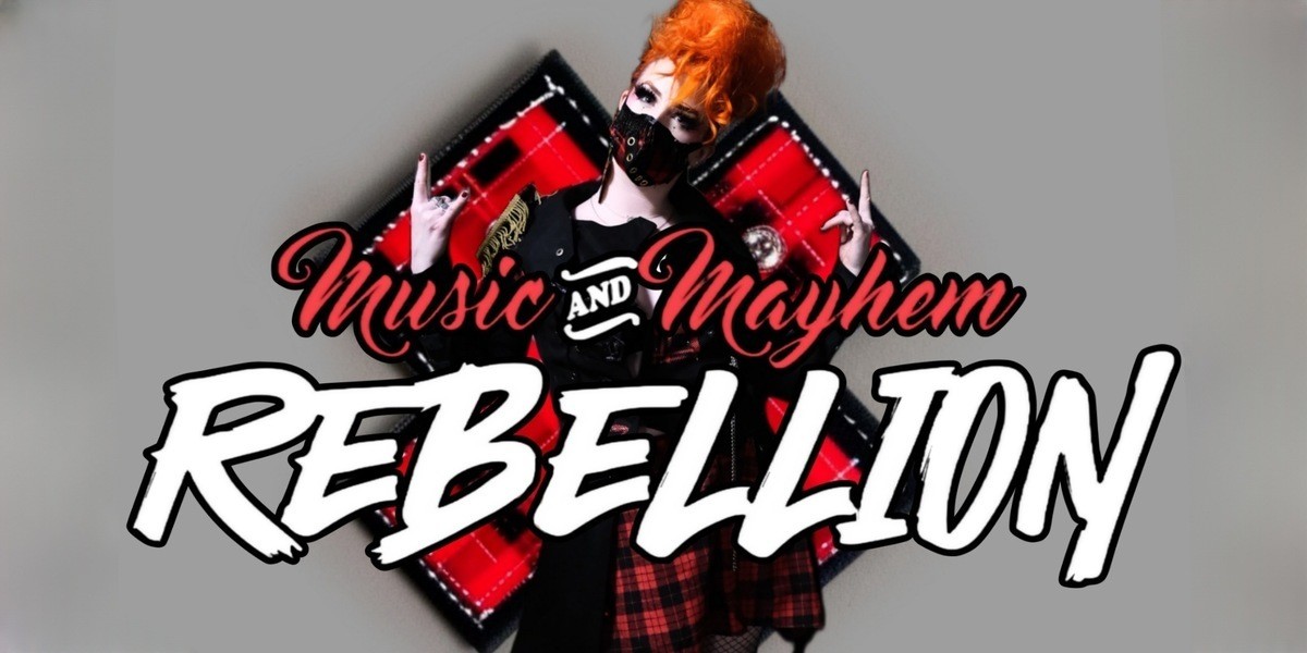 Cherry bomb standing in front of an x in punk aesthetic with the text "music and mayhem:  rebellion"