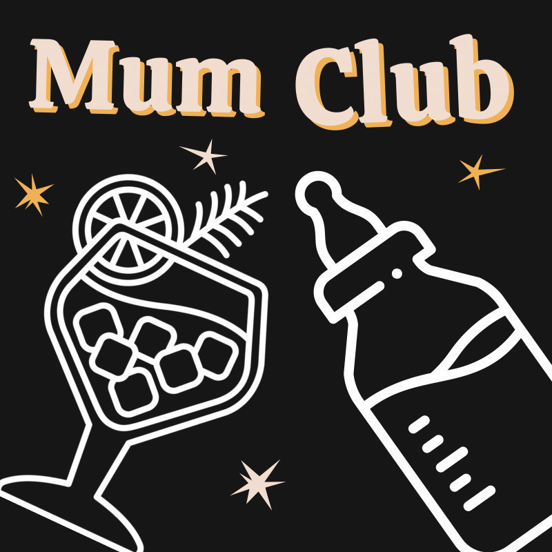 Mum Club - Words saying mum club. A baby bottle, clinking a gin glass