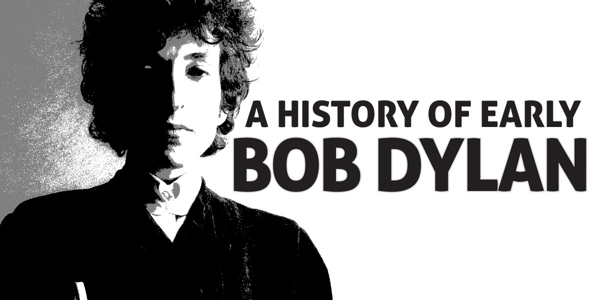 A History of Early Bob Dylan - Bob Dylan Portrait