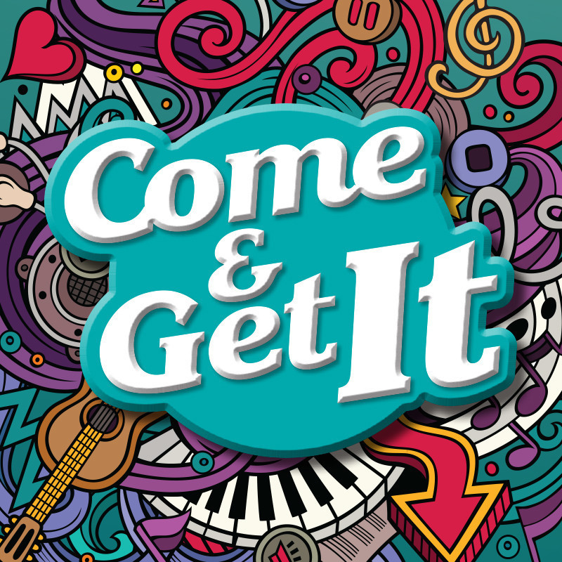 Album title - Come and Get It