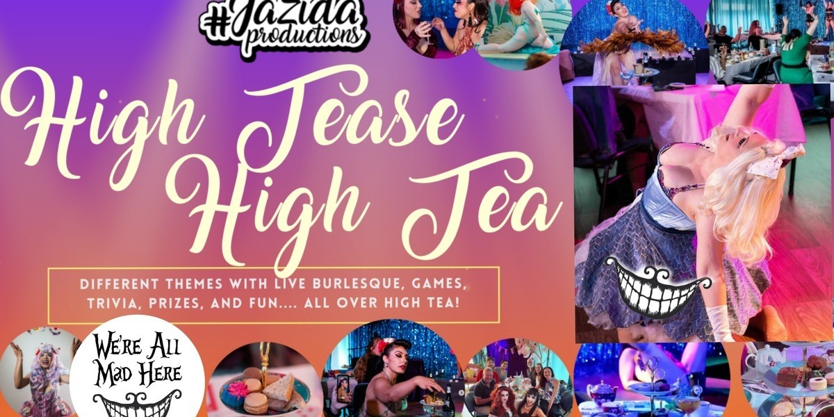 High Tease High Tea: ALICE IN WONDERLAND - Rebelle Velveteen as Alice performing burlesque for high tease high tea