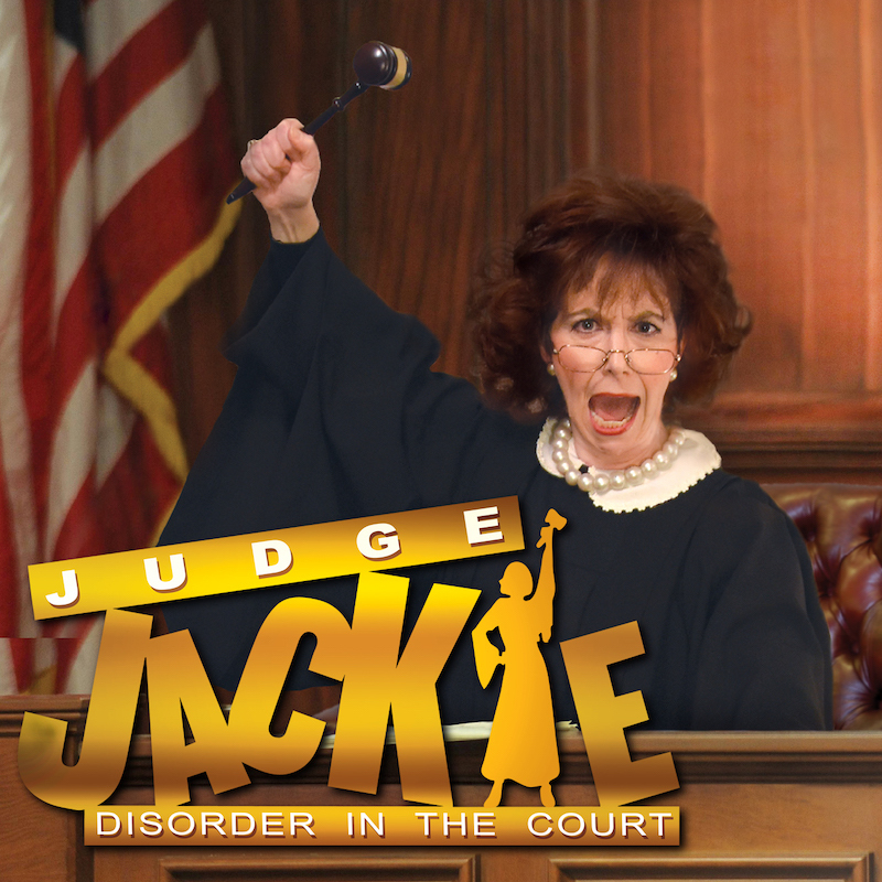 Judge Jackie: Disorder in the Court - Event image