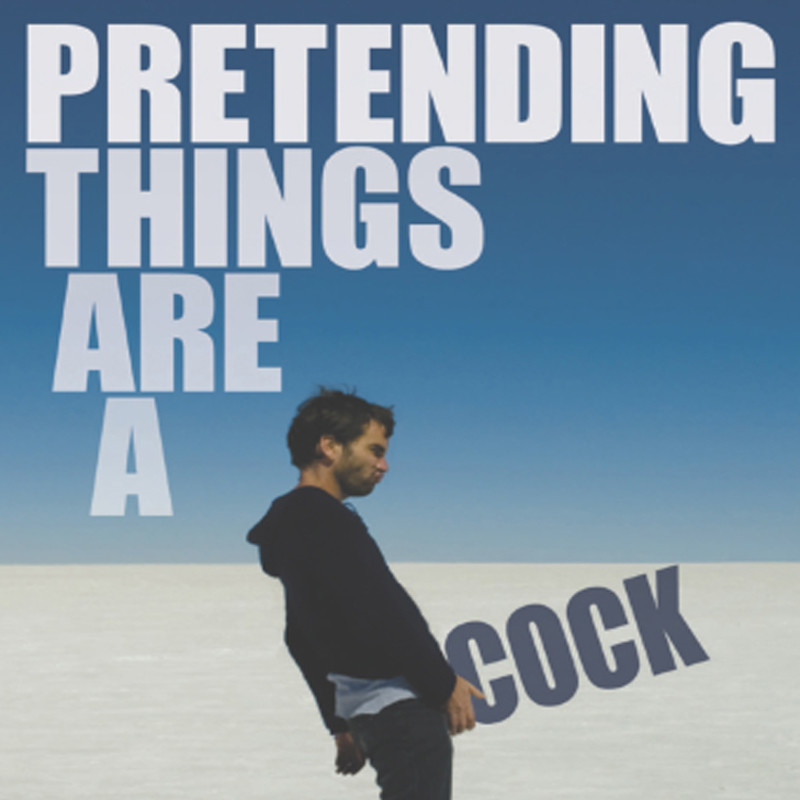Pretending Things Are A Cock - Event image