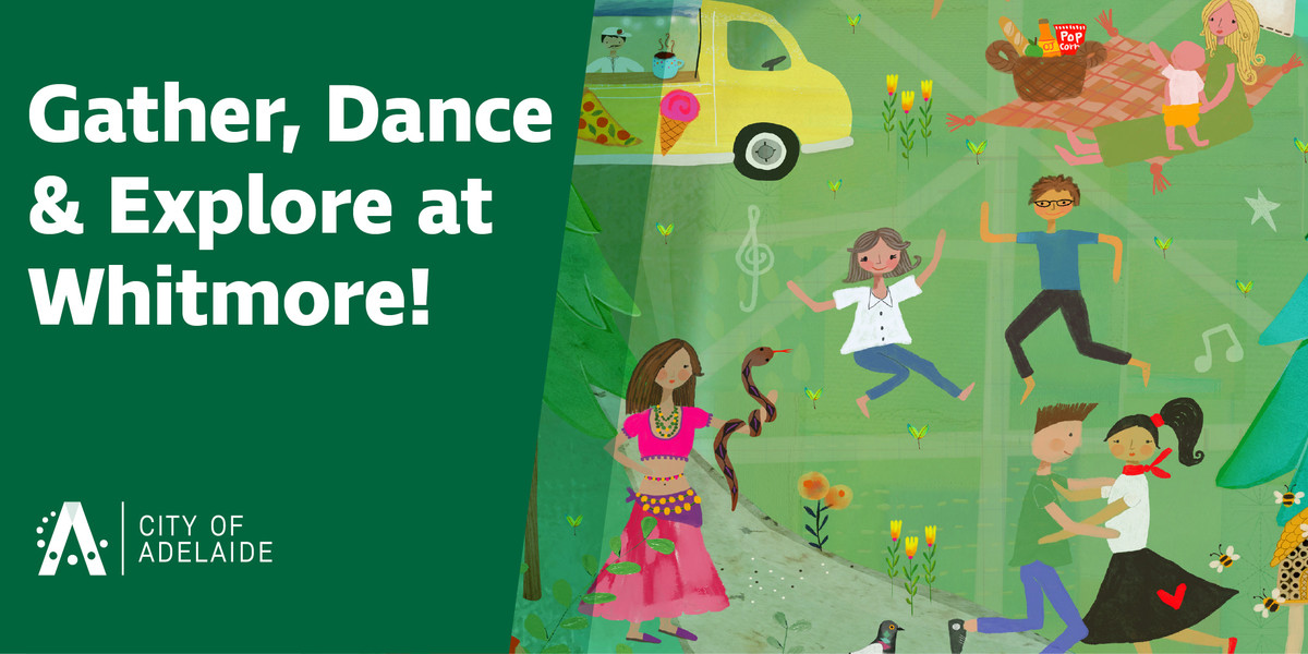 Gather, Dance & Explore at Whitmore - Gather, Dance & Explore at Whitmore