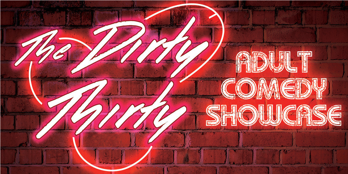 The Dirty Thirty - a red neon sign reads "the dirty thirty" against a brick backdrop