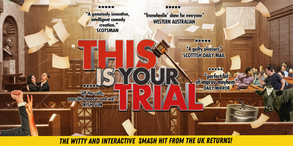 This Is Your Trial! Interactive Comedy Courtroom - this is your trial