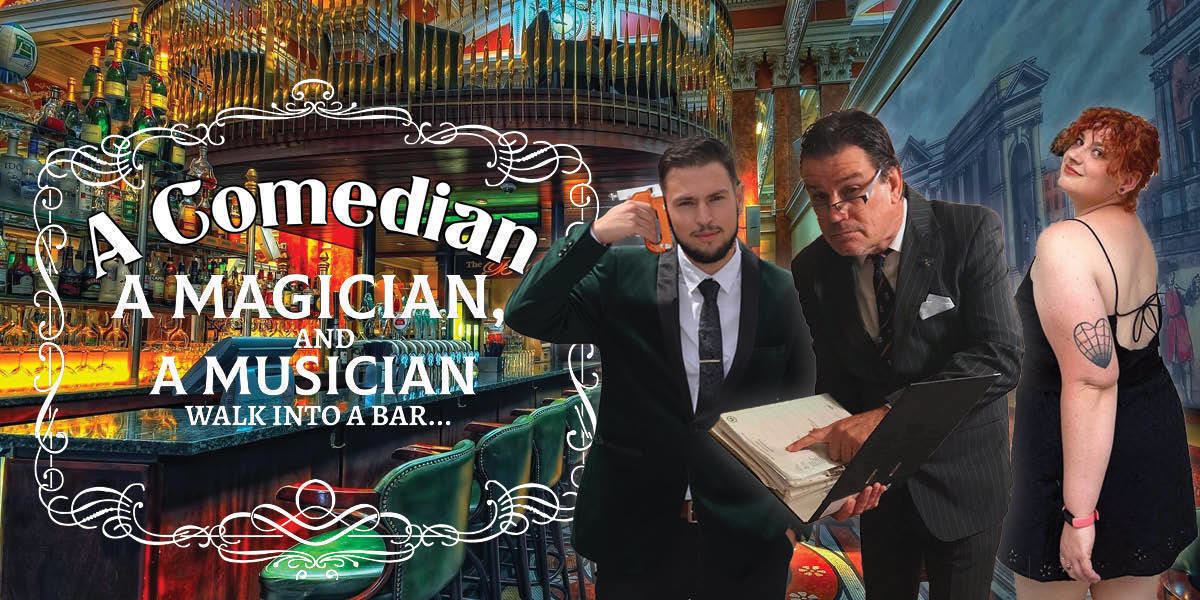 A Comedian, a Magician and a Musician walk into a bar.... - Event image