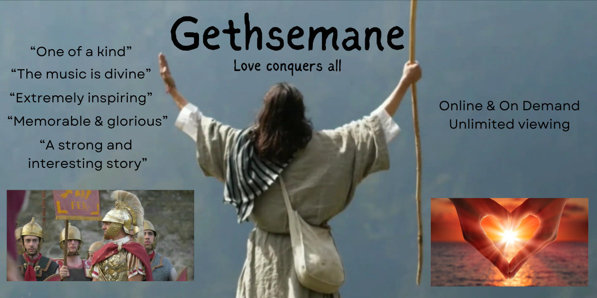 Gethsemane the musical - Gethsmenae, Love conquers all, online and on demand, unlimited viewing, one of a kind